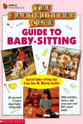 The Baby-sitters club guide to baby-sitting