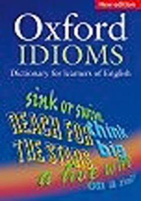 Oxford dictionary of English Idioms