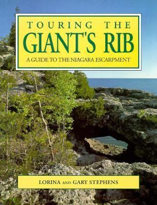 Touring the giant's rib : a guide to the Niagara escarpment