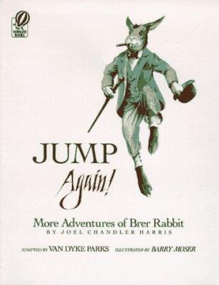 Jump again! : more adventures of Brer Rabbit