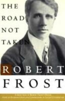 The road not taken : a selection of Robert Frost's poems