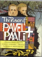 The rumor of Pavel & Paali : a Ukrainian folktale