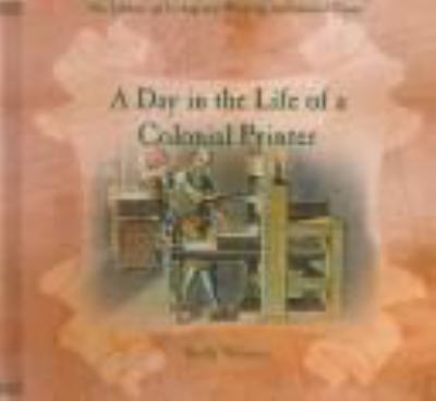 A day in the life of a colonial printer