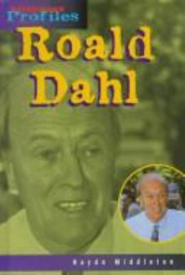 Roald Dahl : an unauthorized biography