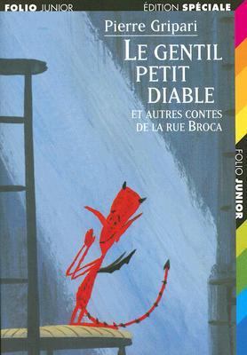 Le gentil petit diable : et autres contes de la rue Broca