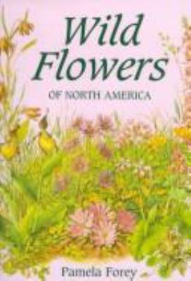 Wild flowers of North America
