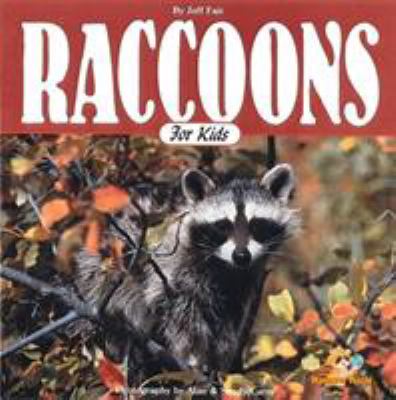 Raccoons for kids : ringed tails and wild ideas