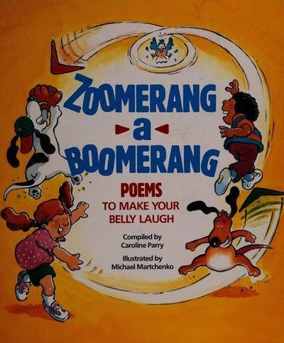 Zoomerang a boomerang : poems to make your belly laugh