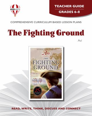 The fighting ground by Avi. Teacher guide /