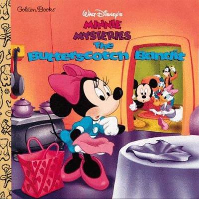 Walt Disney's Minnie mysteries. The butterscotch bandit /