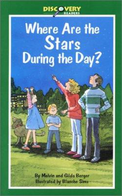 Where are the stars during the day? : a book about stars