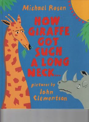How Giraffe got such a long neck-- and why Rhino is so grumpy