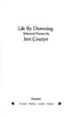 Life by drowning : selected poems