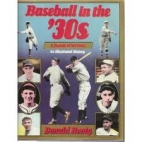 Baseball in the '30s : a decade of survival : an illustrated history