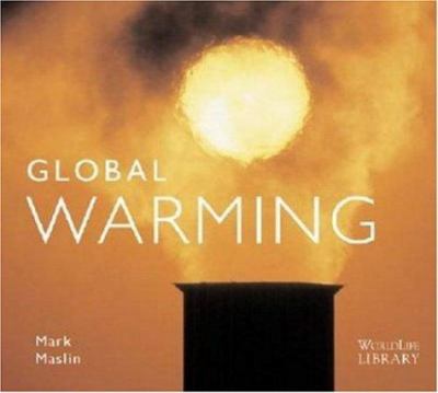Global warming : causes, effects, and the future