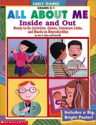 All about me : inside and out : [ready -to-go activities, games, literature links, and hands-on reproducibles]