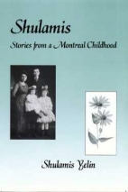 Shulamis : stories from a Montreal childhood