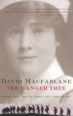 The danger tree : memory, war, and the search for a family's past