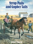 Syrup pails and gopher tails : memories of the one-room school