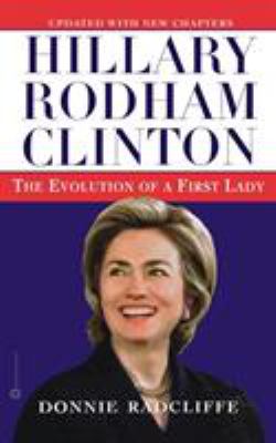 Hillary Rodham Clinton : the evolution of a first lady