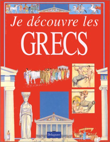 Je découvre les Grecs