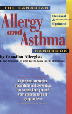 The Canadian allergy and asthma handbook