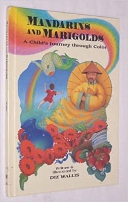 Mandarins and marigolds : a child's journey through color