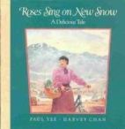 Roses sing on new snow : a delicious tale