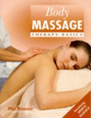 Body massage : therapy basics