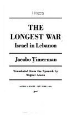 The longest war : Israel in Lebanon