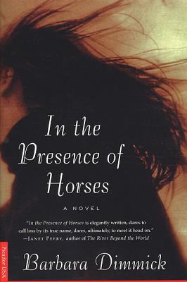 In the presence of horses : a novel