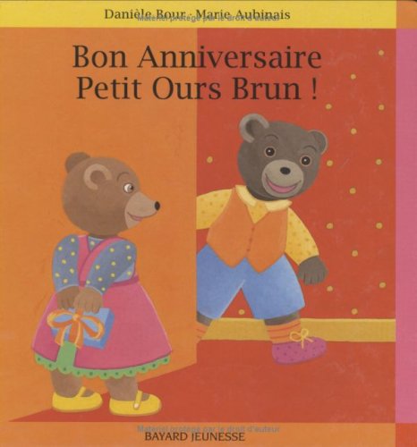 Bon anniversaire Petit Ours Brun!