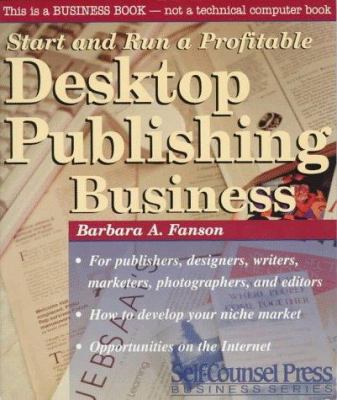 Start and run a profitable desktop publishing business