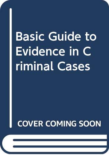 A basic guide to evidence in criminal cases