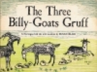 The three billy-goats Gruff : a Norwegian folk tale with woodcuts