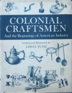 Colonial craftsmen and the beginnings of American industry,