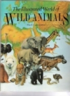 The illustrated world of wild animals