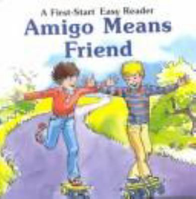 Amigo means friend