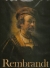 Rembrandt : paintings, drawings and etchings