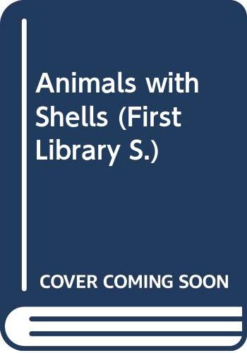 Animals with shells.