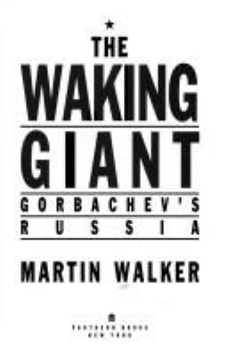 The waking giant : Gorbachev's Russia