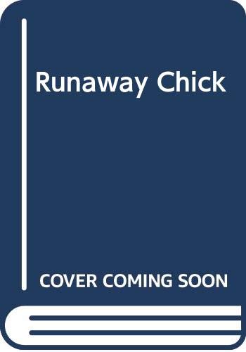 The runaway chick