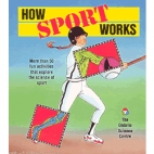 How sport works : an Ontario Science Centre book