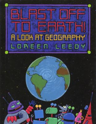 Blast-off to Earth! : a look at geography