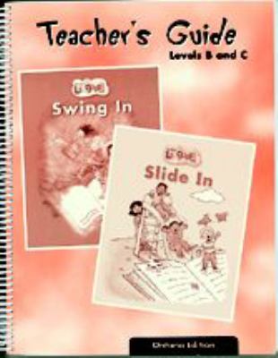 Swing in. Slide in. Teacher's guide. Levels B and C /