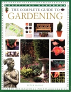 The complete guide to gardening