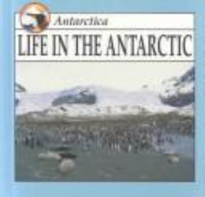 Life in the Antarctic