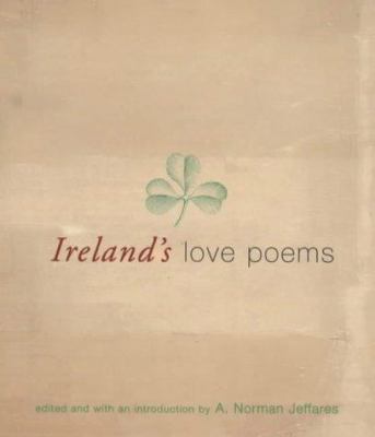 Ireland's love poems : wonder and a wild desire