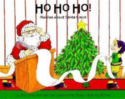 Ho ho ho! : riddles about Santa Claus