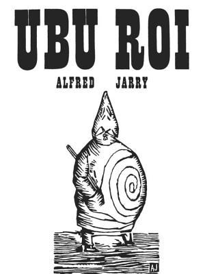 Ubu roi : drama in 5 acts